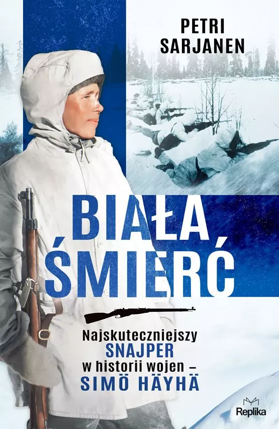 Biała Śmierć. Najskuteczniejszy snajper w historii wojen – Simö Häyhä